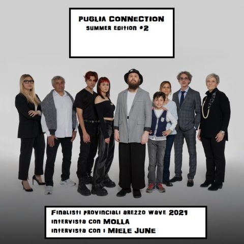 PUGLIA CONNECTION Summer Edition #2 - 21/06/2021
