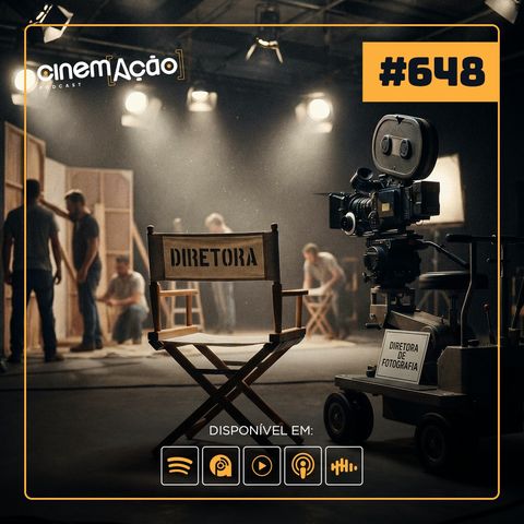 #648: Mulheres no Cinema