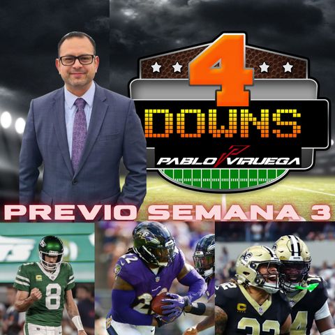 Previo Semana 3 NFL / 4 Downs Con Viruega @PabloViruega