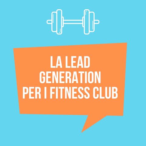 La Lead Generation per Fitness Club