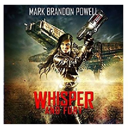 Whisper & Fury By Mark Brandon Powell Narrated By Angel Clark