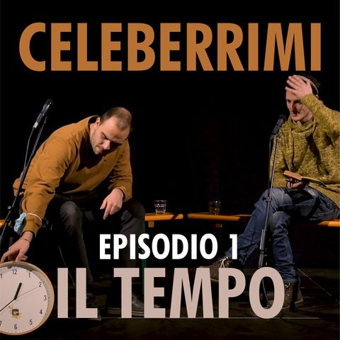 Episodio 1 // IL TEMPO