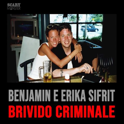 Storie Criminali: BJ e Erika Sifrit: Brivido Criminale