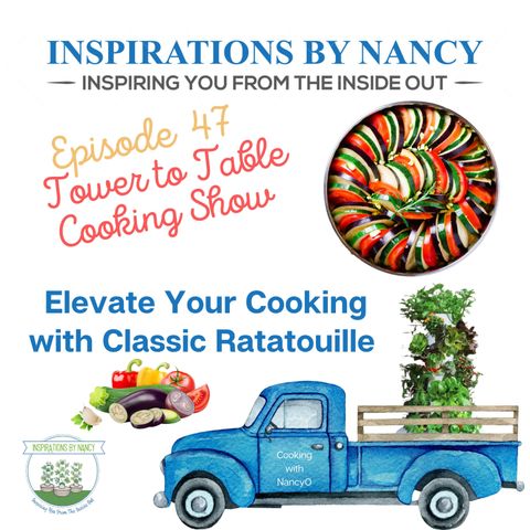 Cooking with Nancy O: Classic Ratatouille: Elevate Your Cooking with French Elegance