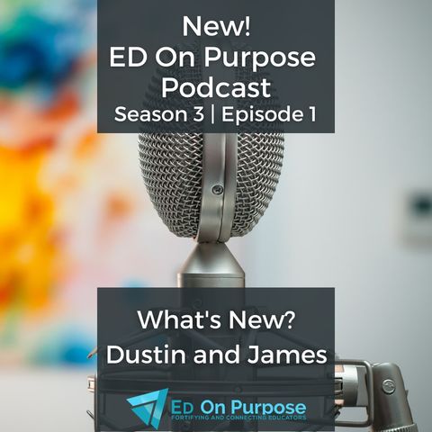 EOP S3|E1 What's New With Dustin and James