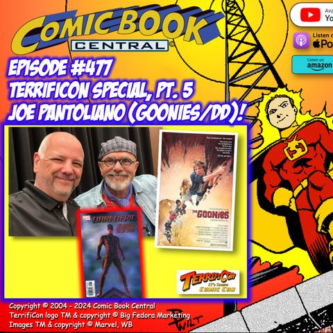 #477: TerrifiCon, pt. 5 with Joe Pantoliano from The Goonies & The Sopranos!