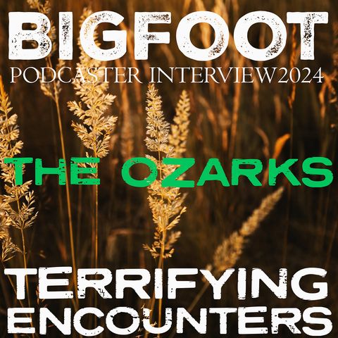 BIGFOOT ENCOUNTERS FROM THE OZARKS | BIGFOOT CONTROLS THE HOG POPULATION (WE HAD TO LEAVE!!!)