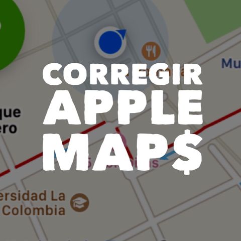 Corregir Apple Maps paga.