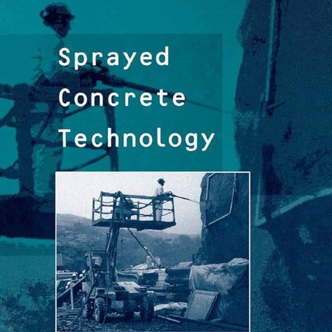 Sprayed Concrete Technology