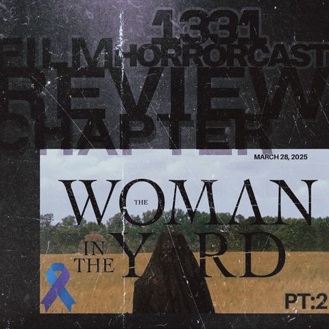 PT:2 The Woman In The Yard Review