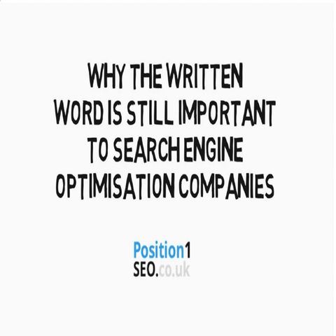 Why The Written Word Is Still Important To Search Engine Optimisation Companies