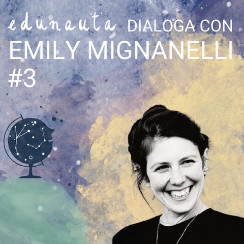 Scegliere la scuola giusta #3 con Emily Mignanelli