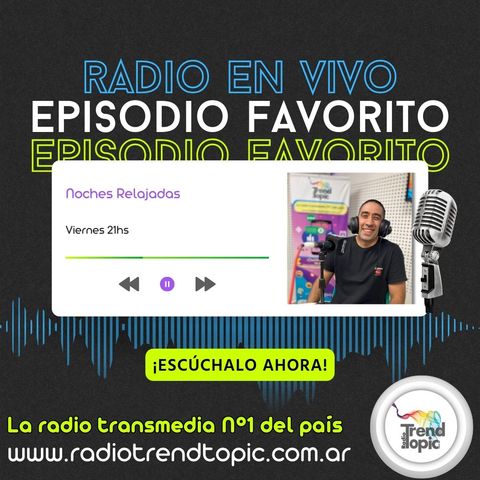 NOCHES RELAJADAS T3 EP16