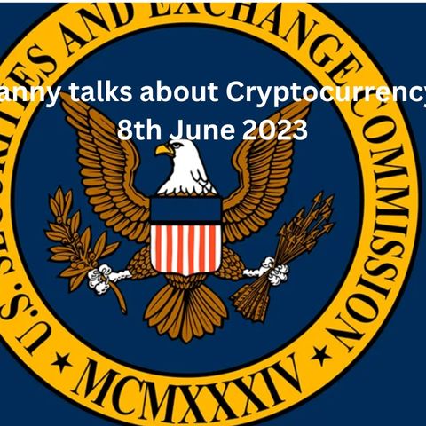 Crypto Granny talks about Cryptocurrency markets 8th June 2023