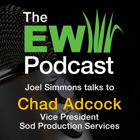 EW Podcast - Joel Simmons with Chad Adcock