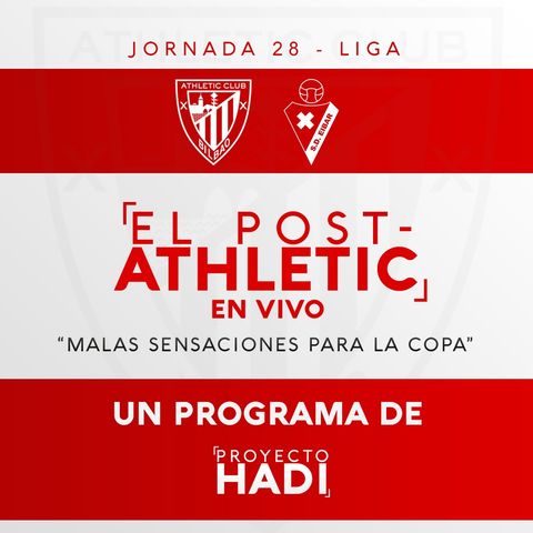 Athletic 1-1 Eibar - Jornada 28 Liga | "Malas sensaciones para la Copa"
