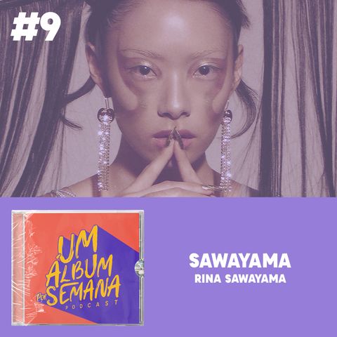 #9 Sawayama - Rina Sawayama
