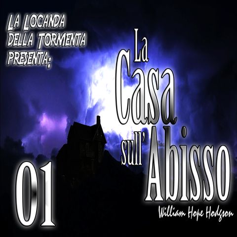 Audiolibro La Casa sull Abisso - William Hodgson - 01