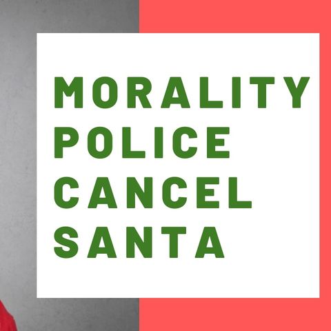 MORALITY POLICE CANCEL SANTA