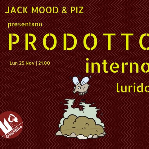 Salotto con Prodotto Interno Lurido - Jack, Mood & Piz - s01e11