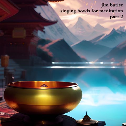 Deep Energy 1327 - Singing Bowls for Meditation - Part 2