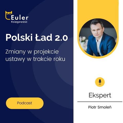 Polski Ład 2.0 - zmiany w ustawie w trakcie 2022