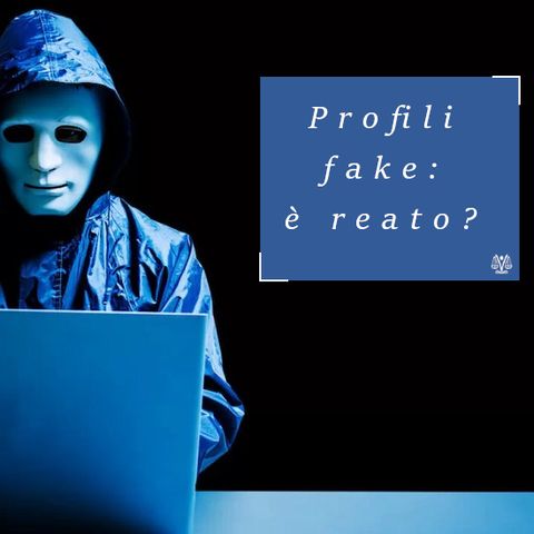Social network: creare un profilo falso è reato?