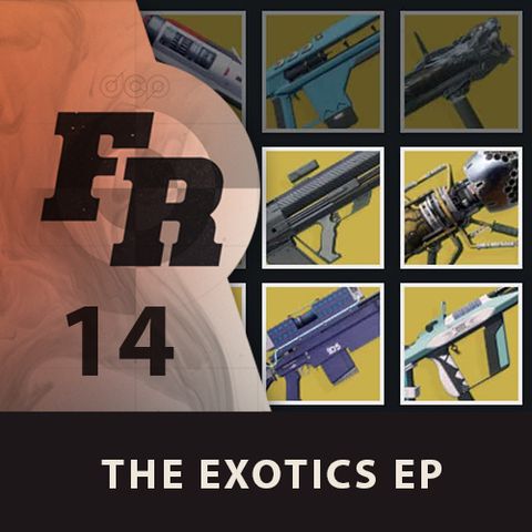 Firing Range: #14 - The Exotics Episode