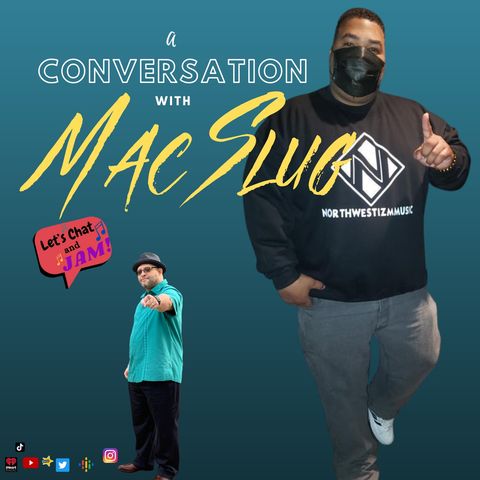 A Conversation With Mac Slug