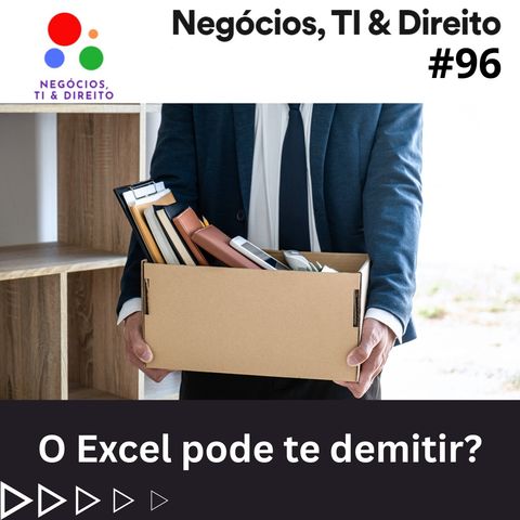 O Excel pode te demitir?