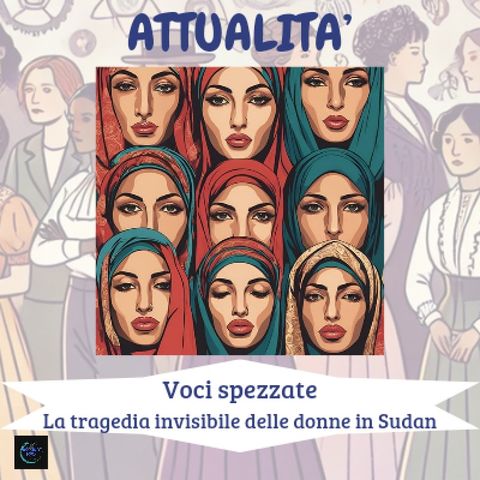 Attualità Voci spezzate: La tragedia invisibile delle donne in Sudan.