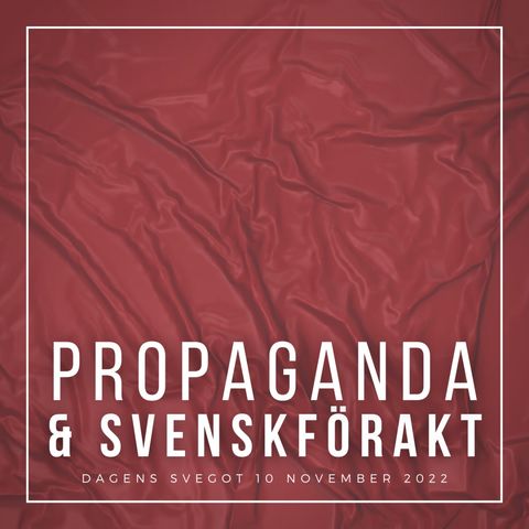 Vänsterns propaganda och svenskförakt