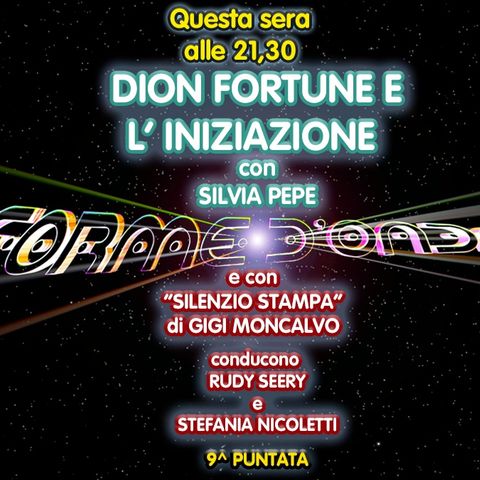 Forme d'Onda - Silvia Pepe - Dion Fortune e l'Iniziazione - 9^ puntata (08/01/2021)