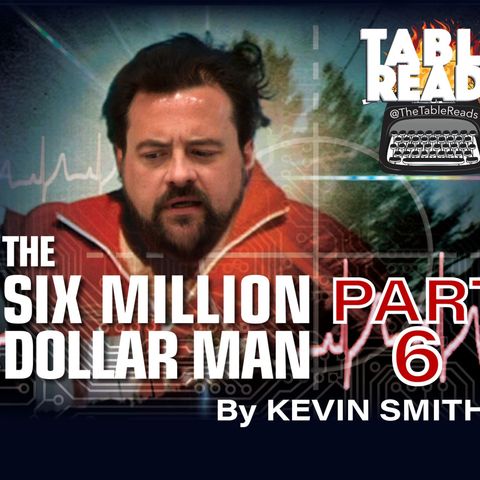 65 - Six Million Dollar Man, Part 6