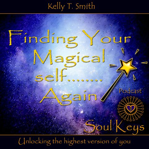Finding Your Magical Self Again