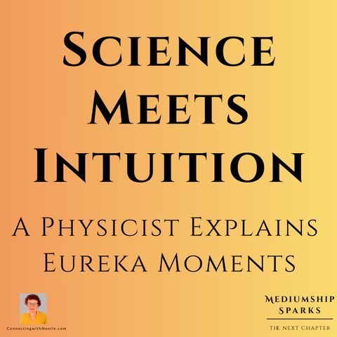 Science Meets Intuition: A Physicist Explains Eureka Moments
