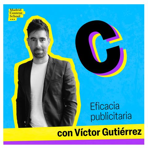 Eficacia publicitaria con Víctor Gutiérrez