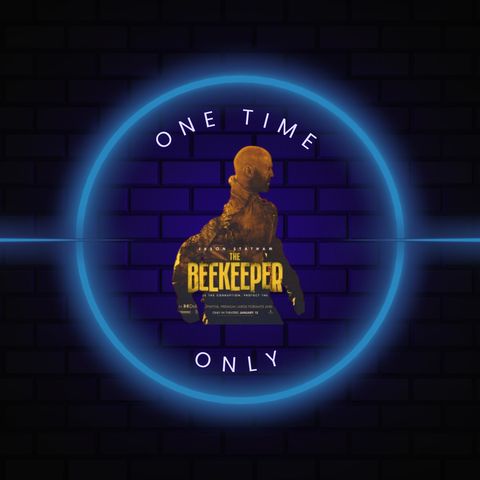 One Time Only - The Beekeeper