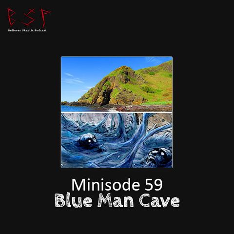 Minisode 59 – Blue Man Cave