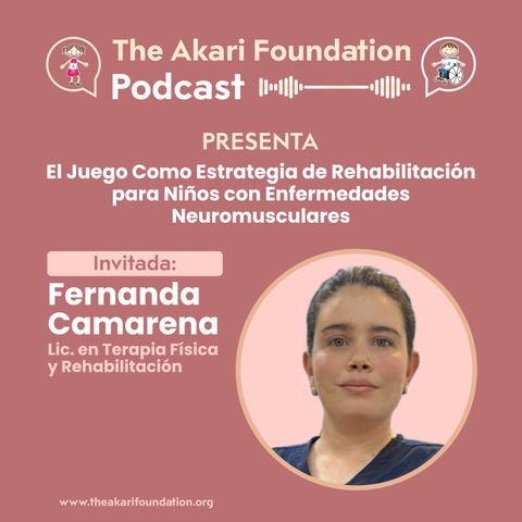 Ep. 23 - El Juego Como Estrategia de Rehabilitación para Niños con Enfermedades Neuromusculares