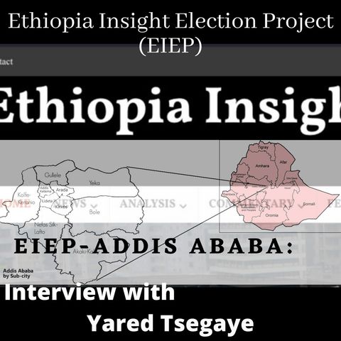 EIEP Addis Abeba: Interview with Yared Tsegaye
