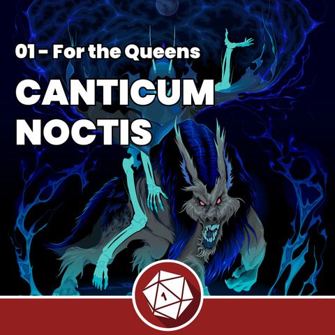 Canticum Noctis - For the Queens Sessione 1