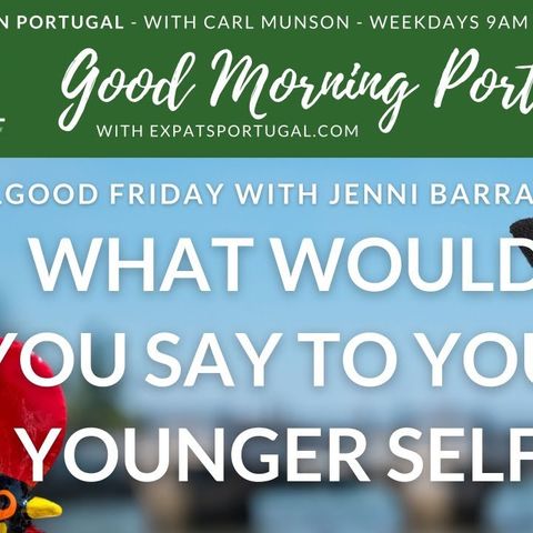 Feelgood Friday with Jenni B & the things we would say to our younger selves...