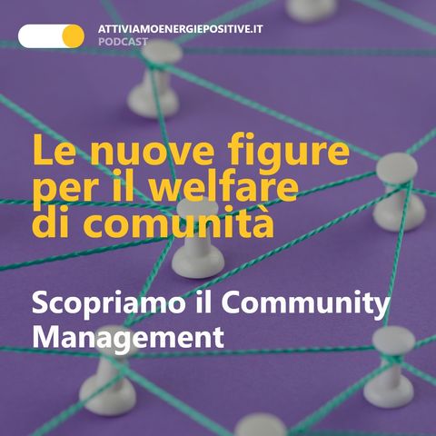 Community Management: le nuove figure per il welfare di comunità
