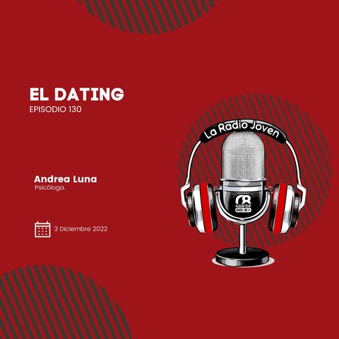 Dating a los 30's | Ep. 130 | Temp. 003