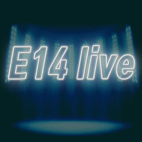 Episode 1 - E14 live