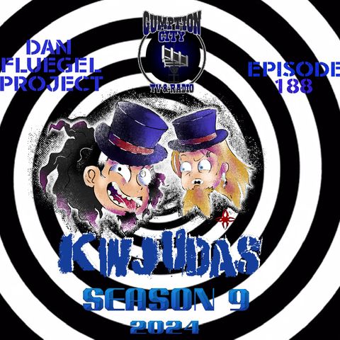 KWJUDAS S9 E188 - Dan Fluegel Project