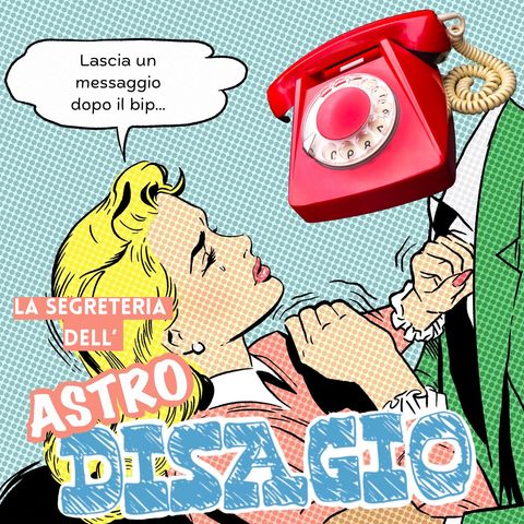 La Segreteria dell'Astrodisagio - S3E1 - Follie d'amore (live in Bologna)