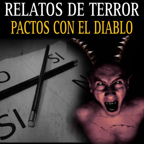 MEGA MARATON DE RELATOS DE ENCUENTROS CON EL DIABLO Y JUEGOS PROHIBIDOS POR DIOS