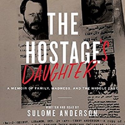 Sulome Anderson- The Hostage's Daughter